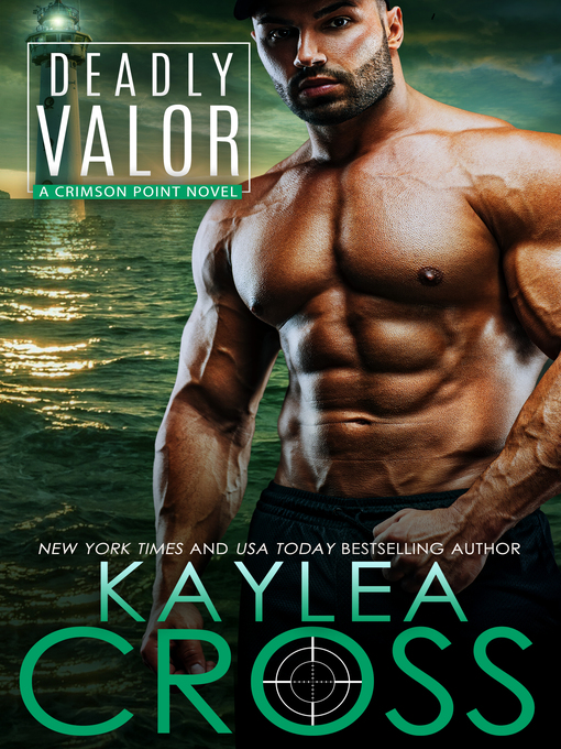 Title details for Deadly Valor by Kaylea Cross - Available